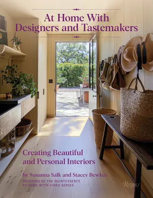 Chez soi avec les designers et les créateurs de goût : Créer des intérieurs magnifiques et personnels - At Home with Designers and Tastemakers: Creating Beautiful and Personal Interiors