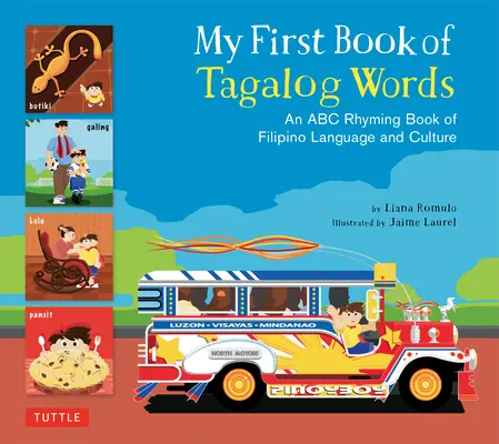 Mon premier livre de mots tagalog : Un livre de rimes ABC de la langue et de la culture philippines - My First Book of Tagalog Words: An ABC Rhyming Book of Filipino Language and Culture