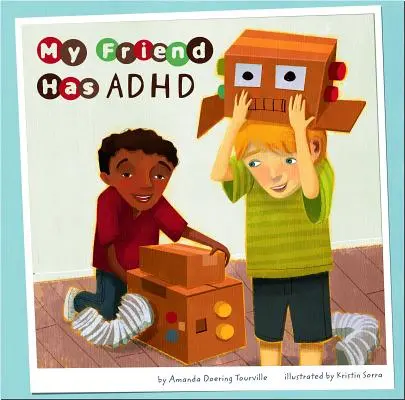 Mon ami(e) est atteint(e) de TDAH - My Friend Has ADHD