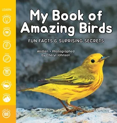 Mon livre des oiseaux étonnants : Faits amusants et secrets surprenants - My Book of Amazing Birds: Fun Facts & Surprising Secrets