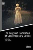 Le manuel Palgrave du gothique contemporain - The Palgrave Handbook of Contemporary Gothic