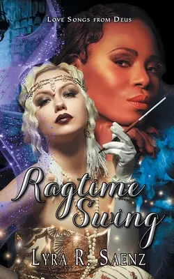 Ragtime Swing : Un roman de la Symphonie Nocturne - Ragtime Swing: A Nocturne Symphony Novel