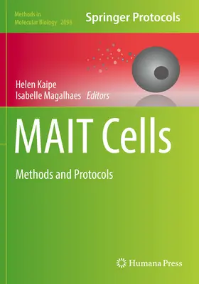 Cellules de Mait : Méthodes et protocoles - Mait Cells: Methods and Protocols