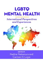 Santé mentale des LGBTQ : Perspectives et expériences internationales - LGBTQ Mental Health: International Perspectives and Experiences