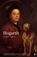 William Hogarth - Une vie et un monde - William Hogarth - A Life and a World