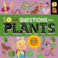 Tant de questions : Sur les plantes - So Many Questions: About Plants