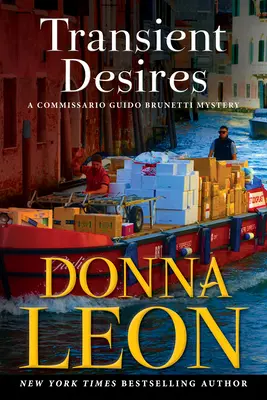 Désirs éphémères : Un mystère du commissaire Guido Brunetti - Transient Desires: A Commissario Guido Brunetti Mystery