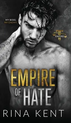 Empire de la haine : Une seconde chance entre ennemis et amants - Empire of Hate: A Second Chance Enemies to Lovers Romance