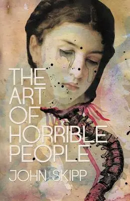 L'art des gens horribles - The Art of Horrible People