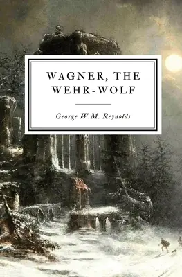 Wagner, le Wehr-Wolf - Wagner, the Wehr-Wolf
