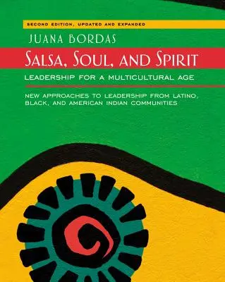 Salsa, âme et esprit : Le leadership à l'ère du multiculturalisme - Salsa, Soul, and Spirit: Leadership for a Multicultural Age