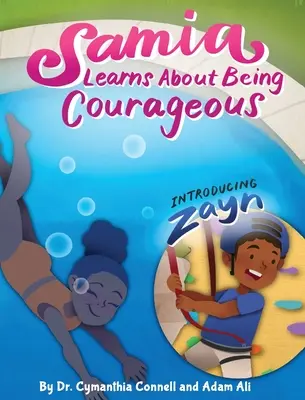 Samia apprend à être courageuse - Samia Learns about Being Courageous