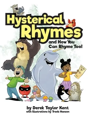 Rimes hystériques et comment vous pouvez rimer vous aussi ! - Hysterical Rhymes and How You Can Rhyme Too!