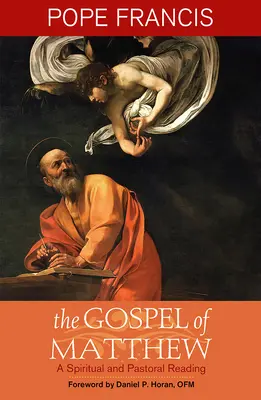 Évangile de Matthieu : Une lecture spirituelle et pastorale - Gospel of Matthew: A Spiritual and Pastoral Reading