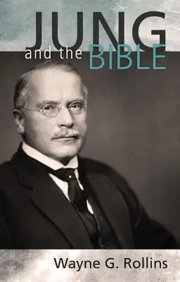 Jung et la Bible - Jung and the Bible