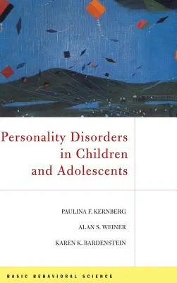 Les troubles de la personnalité chez les enfants et les adolescents - Personality Disorders in Children and Adolescents