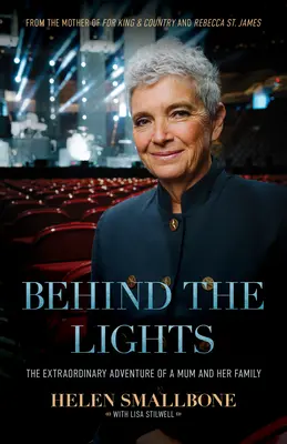 Derrière les lumières : L'extraordinaire aventure d'une mère et de sa famille - Behind the Lights: The Extraordinary Adventure of a Mum and Her Family