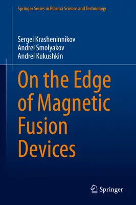 À la lisière des dispositifs de fusion magnétique - On the Edge of Magnetic Fusion Devices