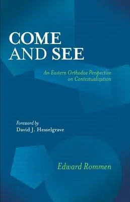 Venez et voyez : Une perspective orthodoxe orientale sur la contextualisation - Come and See: An Eastern Orthodox Perspective on Contextualization