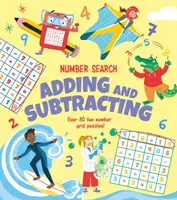 Recherche de nombres : Addition et soustraction - Plus de 80 puzzles amusants à base de grilles de chiffres ! - Number Search: Adding and Subtracting - Over 80 Fun Number Grid Puzzles!