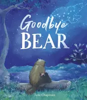 Au revoir, l'ours - Goodbye, Bear