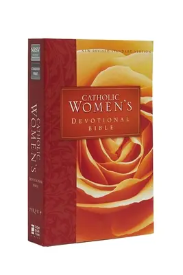 La Bible de dévotion des femmes catholiques (NRSV) : avec des méditations quotidiennes de femmes et un plan de lecture lié au lectionnaire. - Catholic Women's Devotional Bible-NRSV: Featuring Daily Meditations by Women and a Reading Plan Tied to the Lectionary