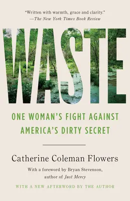 Waste : Le combat d'une femme contre le sale secret américain - Waste: One Woman's Fight Against America's Dirty Secret