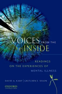 Voix de l'intérieur : Lectures sur l'expérience de la maladie mentale - Voices from the Inside: Readings on the Experience of Mentals Illness