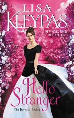 Hello Stranger : Les Ravenels, Livre 4 - Hello Stranger: The Ravenels, Book 4