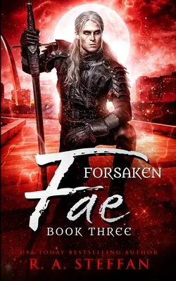 Forsaken Fae : Livre trois - Forsaken Fae: Book Three