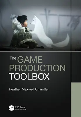 La boîte à outils de la production de jeux - The Game Production Toolbox