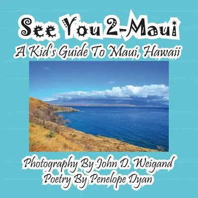 See You 2-Maui--Un guide pour enfants sur Maui, Hawaii - See You 2-Maui---A Kid's Guide To Maui, Hawaii