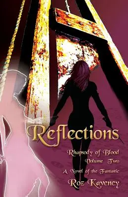 Réflexions - Rhapsody of Blood, Volume 2 - Reflections - Rhapsody of Blood, Volume Two