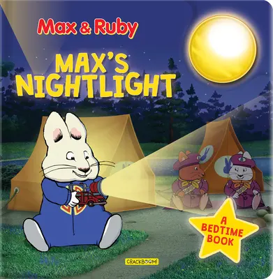 Max & Ruby : La veilleuse de Max : Un livre pour l'heure du coucher - Max & Ruby: Max's Nightlight: A Bedtime Book