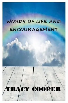 Paroles de vie et d'encouragement - Words of Life And Encouragement