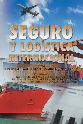 Sécurité et logistique internationale. - Seguro y logstica internacional.