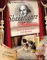 Archives nationales : Shakespeare non classé (Hunter Nick (consultant en édition jeunesse et éducative)) - National Archives: Shakespeare Unclassified (Hunter Nick (Children's and Educational Publishing Consultant))