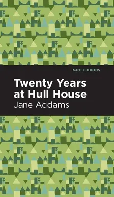 Vingt ans à Hull-House - Twenty Years at Hull-House