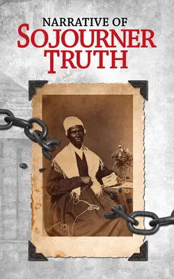 Récit de Sojourner Truth - Narrative of Sojourner Truth