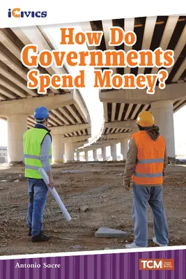 Comment les gouvernements dépensent-ils l'argent ? - How Do Governments Spend Money?