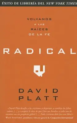 Radical : Volvamos a Las Raices de la Fe - Radical: Volvamos a Las Raices de la Fe