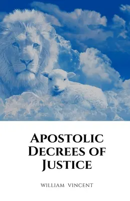 Décrets apostoliques de justice - Apostolic Decrees of Justice