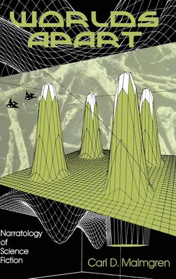 Des mondes à part : Narratologie de la science-fiction - Worlds Apart: Narratology of Science Fiction