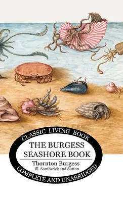 Le livre de Burgess sur le bord de mer pour les enfants en couleur - The Burgess Seashore Book for Children in color
