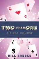 Deux sur un : un premier cours - Two-Over-One: A First Course