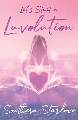 Commençons une Luvolution - Let's Start a Luvolution