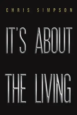 C'est une question de vie - It's About the Living