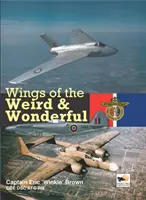 Les ailes du bizarre et du merveilleux - Wings Of The Weird & Wonderful