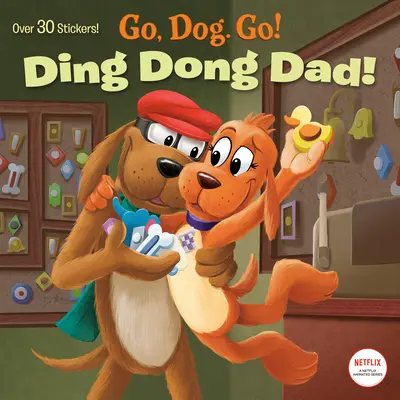 Ding Dong Dad ! (Netflix : Go, Dog. Go !) - Ding Dong Dad! (Netflix: Go, Dog. Go!)