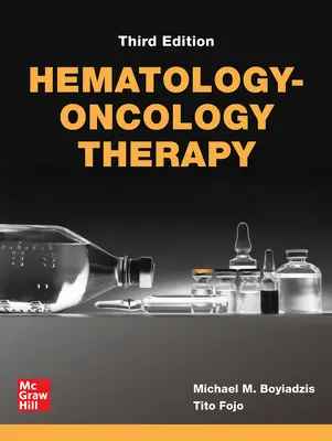 Thérapie en hématologie et en oncologie, troisième édition - Hematology-Oncology Therapy, Third Edition